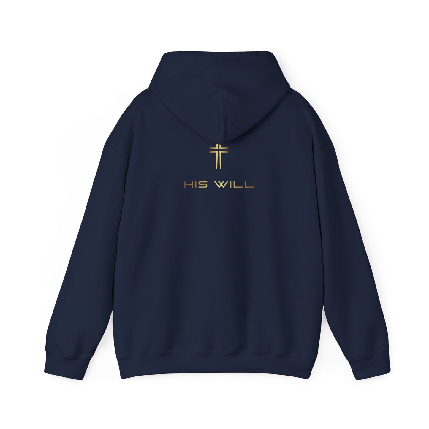 His Will Hooded Sweatshirt