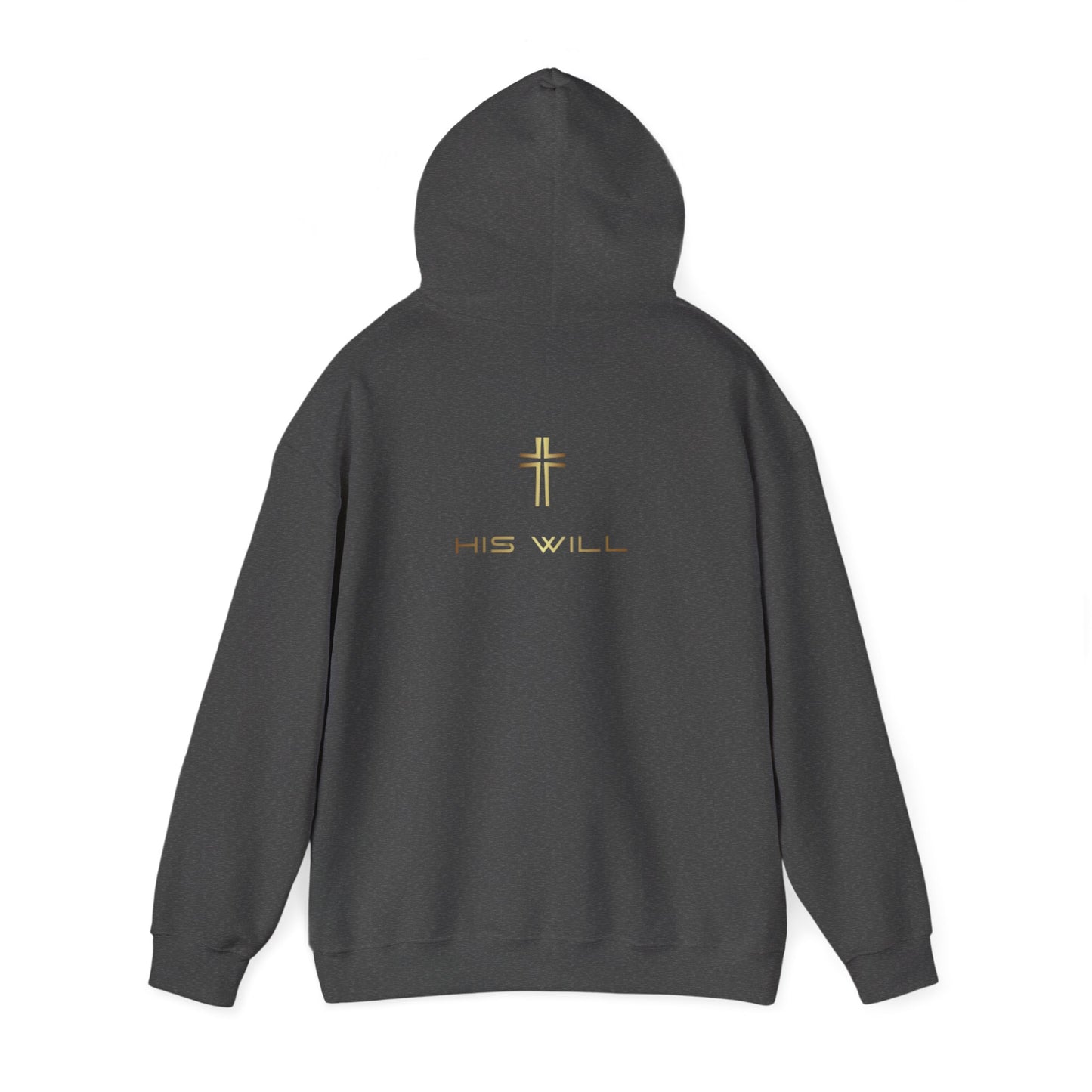 His Will Hooded Sweatshirt