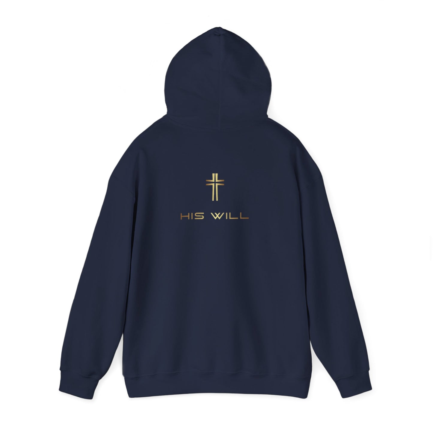 His Will Hooded Sweatshirt