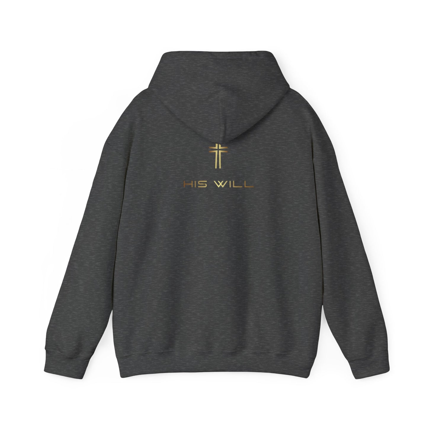 His Will Hooded Sweatshirt