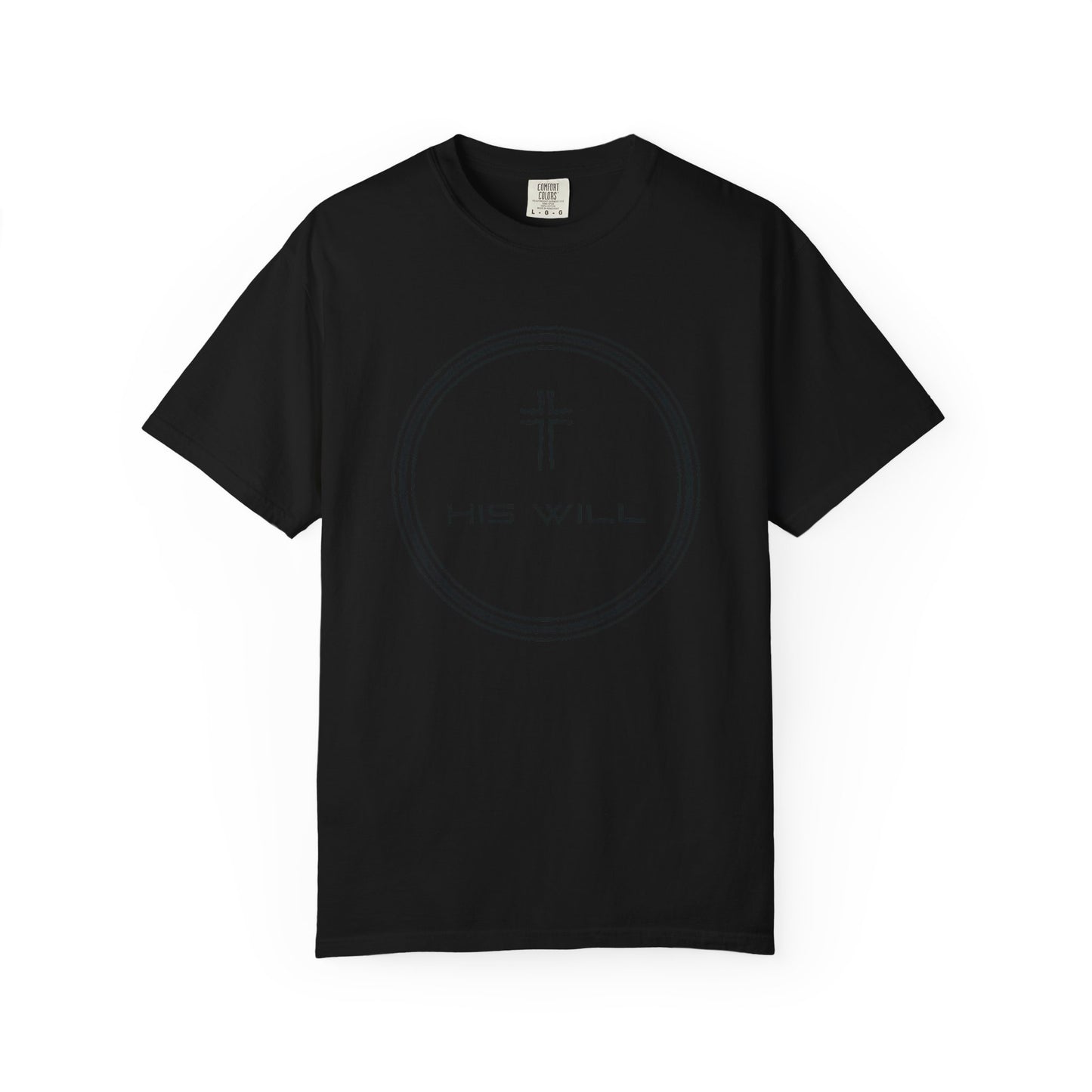 His Will™  Tee – Garment-Dyed
