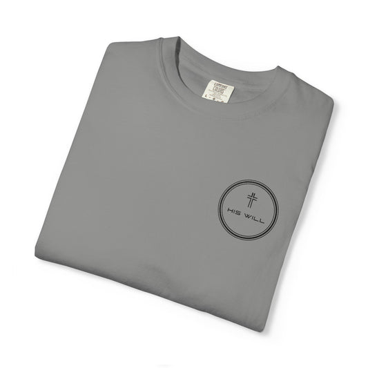 His Will Embroidered Garment-Dyed T-shirt