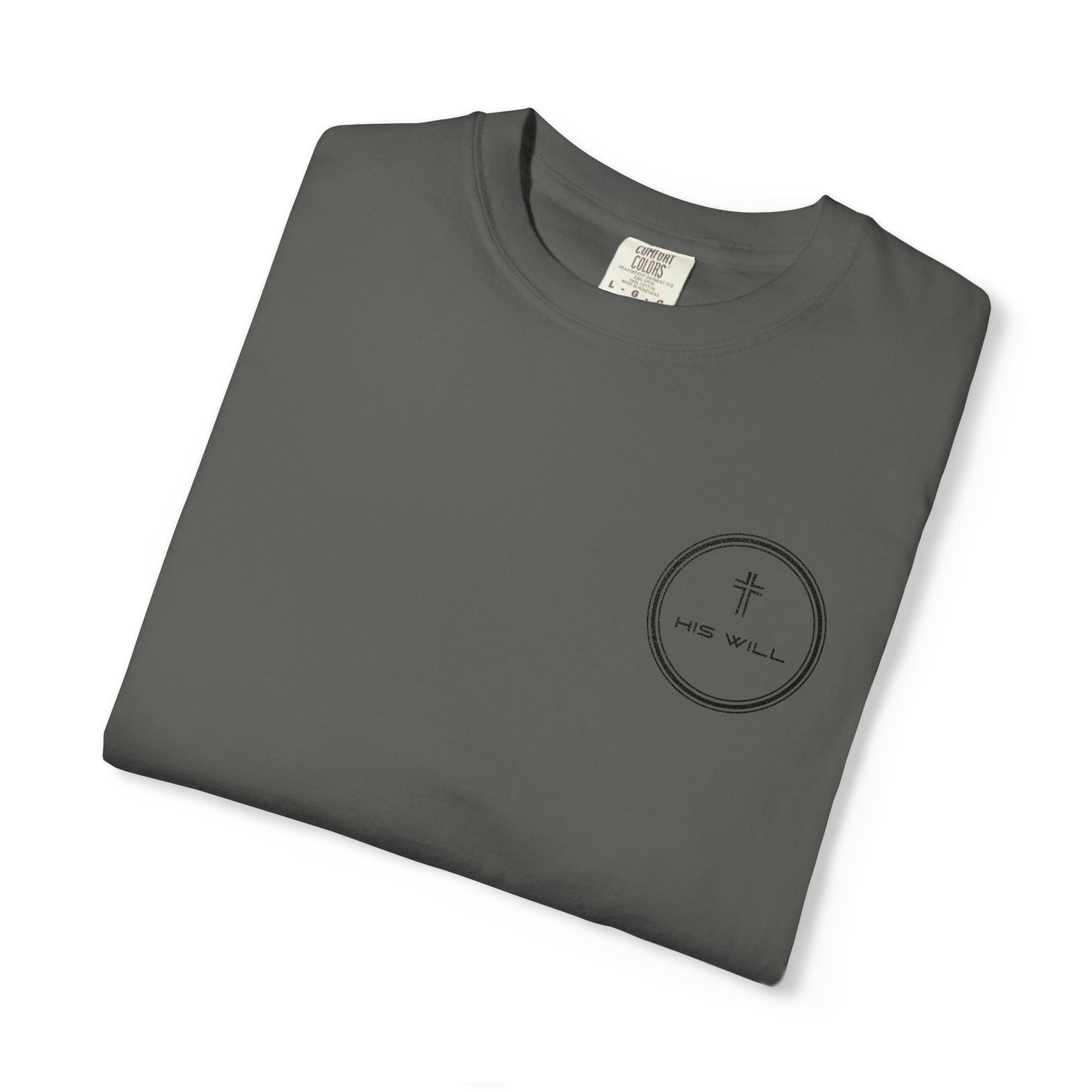 His Will Embroidered Garment-Dyed T-shirt
