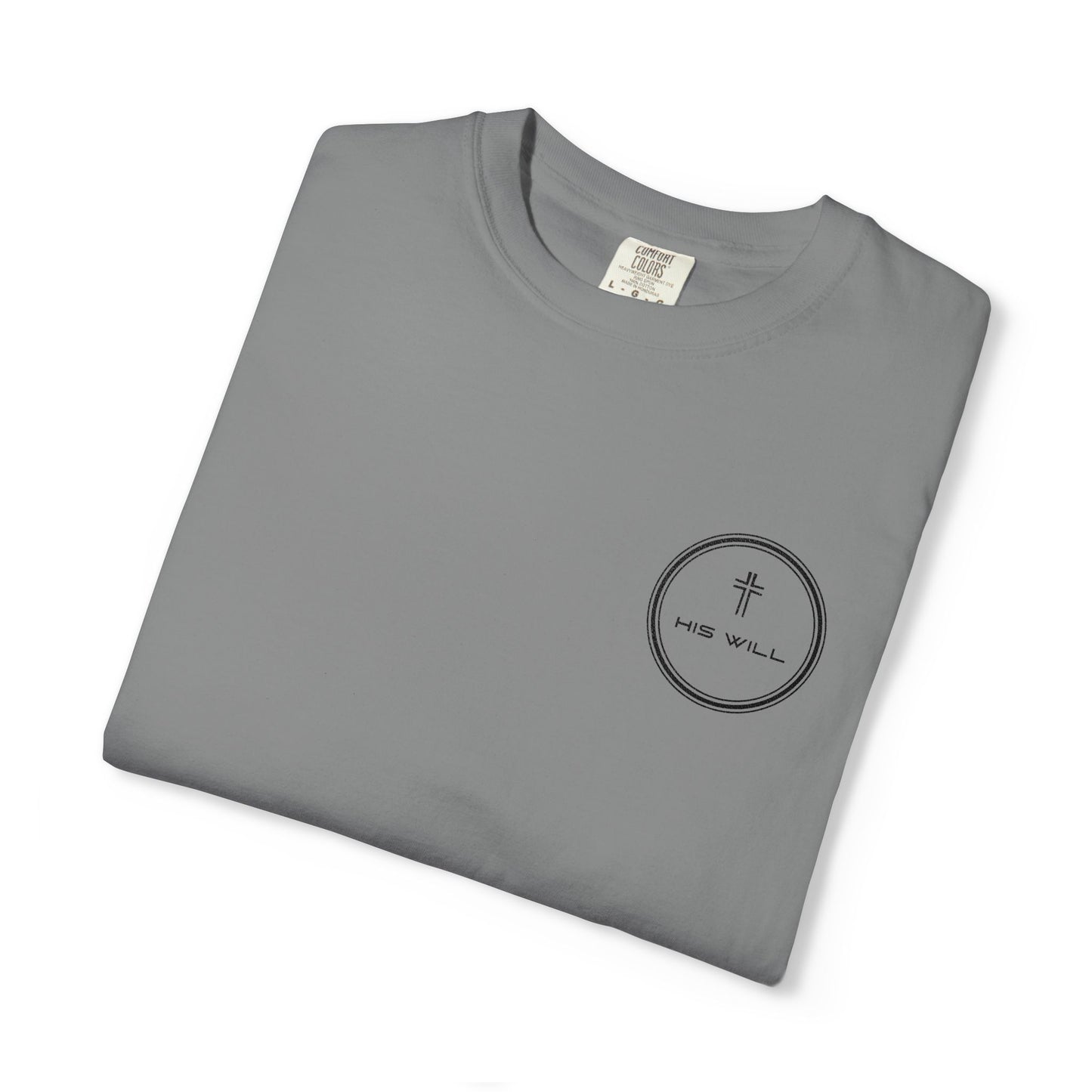 His Will Embroidered Garment-Dyed T-shirt
