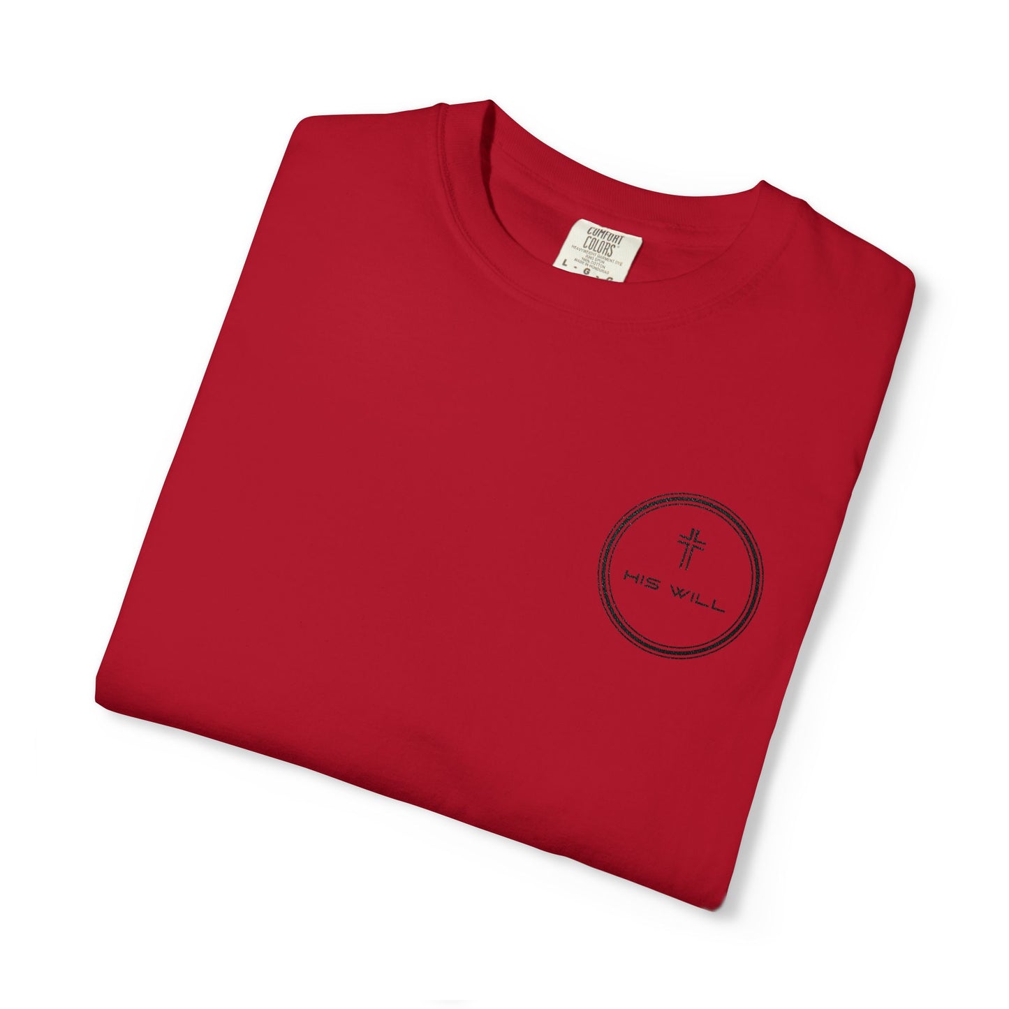 His Will Embroidered Garment-Dyed T-shirt
